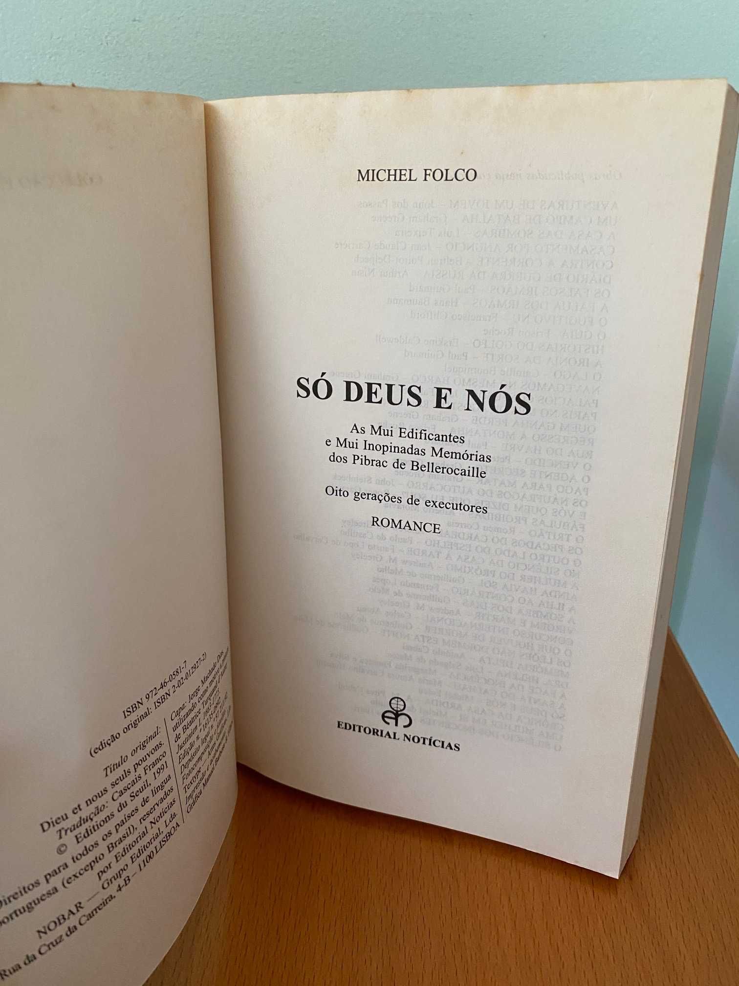Só Deus e Nós, Oito Gerações de Carrascos - Michel Folco