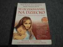 W oczekiwaniu na dziecko. Poradnik dla rodziców.