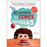 10 Histórias Para Comer Sem Birras, Filipa Sommerfeldt Fernandes