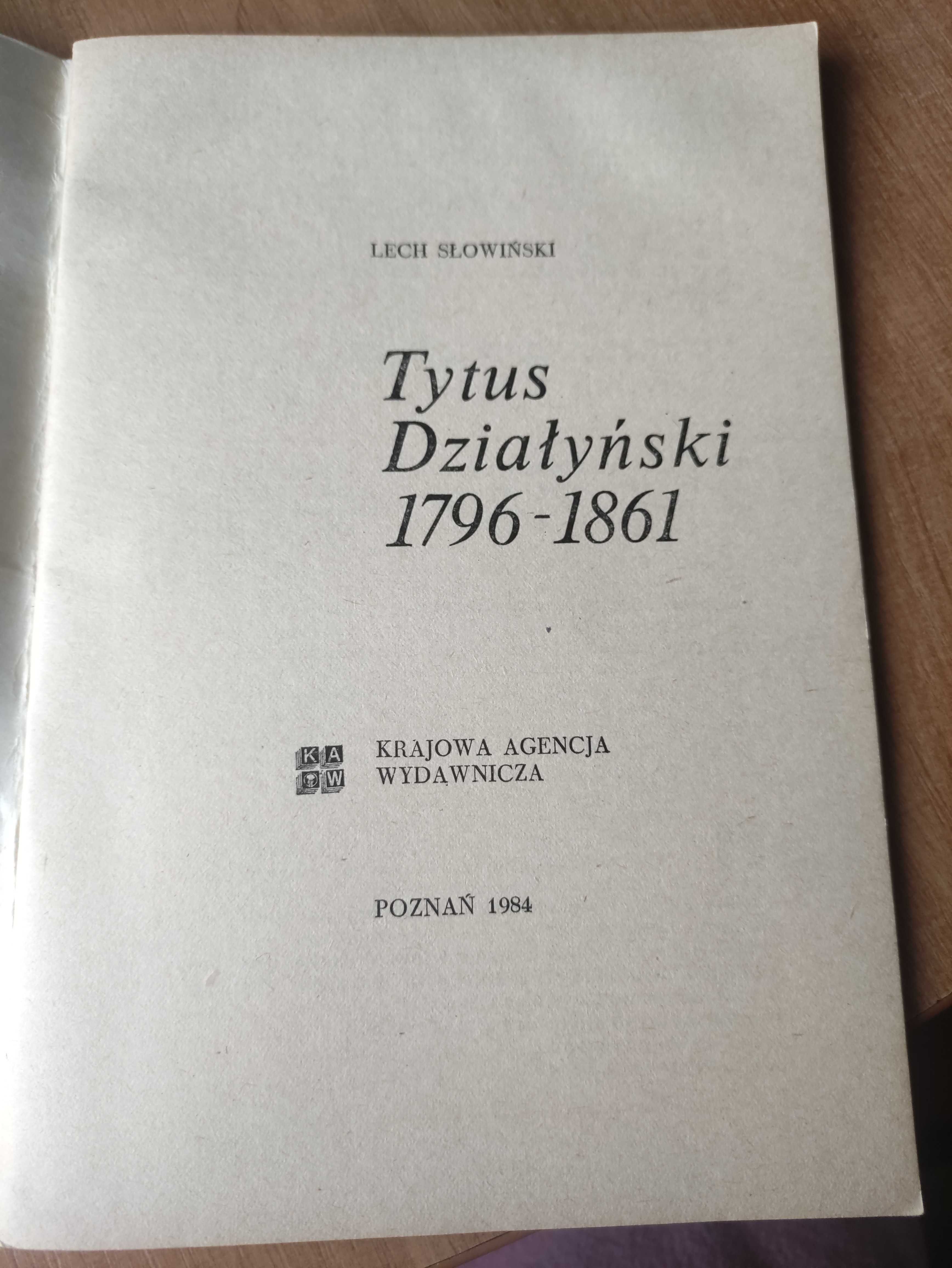 L.Słowiński. Tytus Działyński " KAW 1984