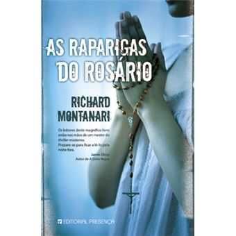 As Raparigas do Rosário - de Richard Montanari - NOVO