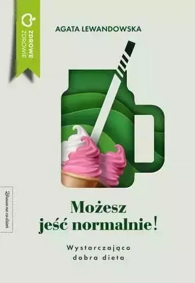 Możesz jeść normalnie!. M Wydawnictwo