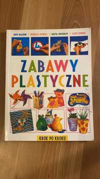 Książka Zabawy plastyczne Balchin, Powell, Speechley, Stevens