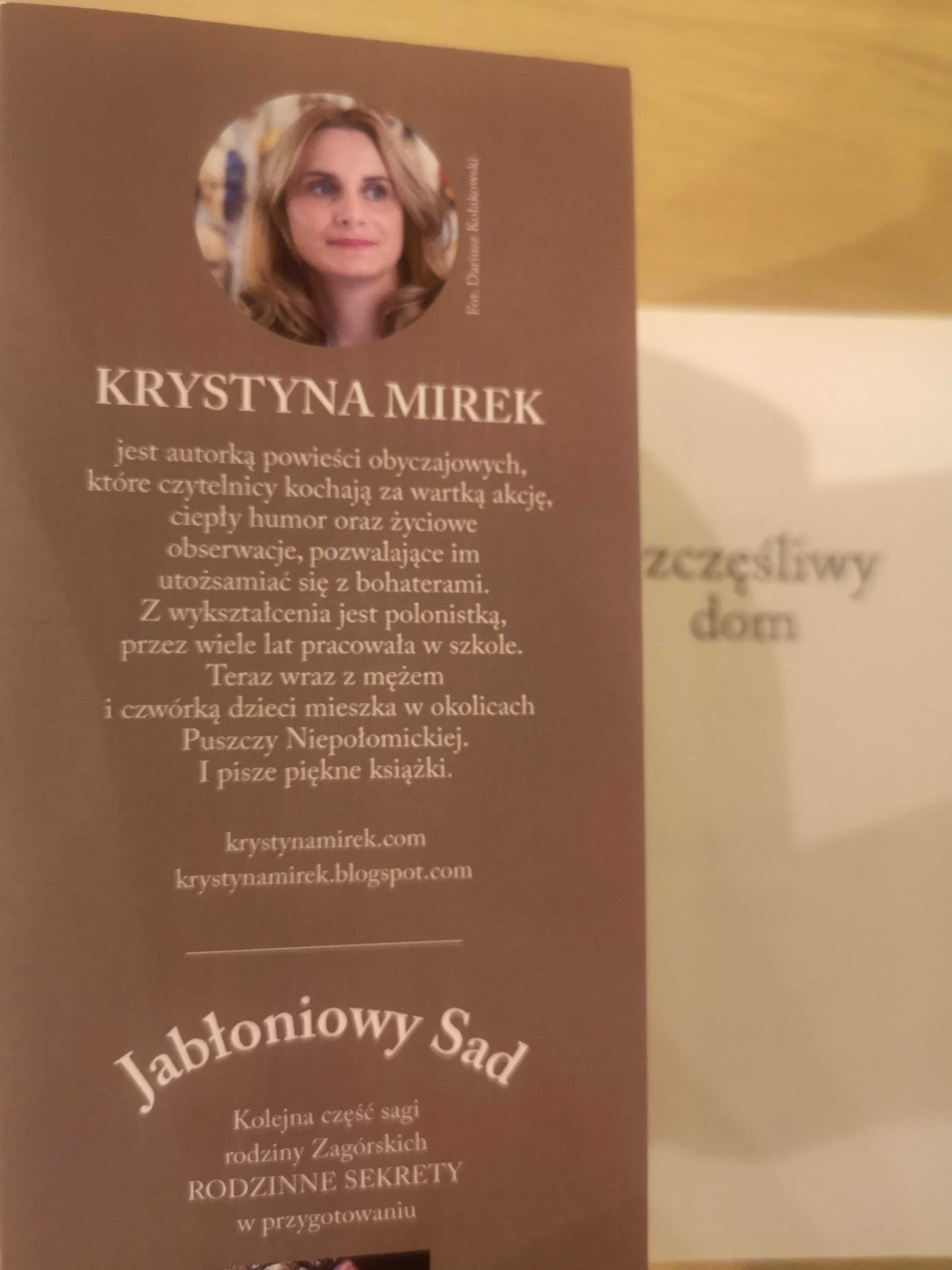 Krystyna Mirek: Szczęśliwy dom Jabłoniowy Sad, saga rodziny Zagórskich
