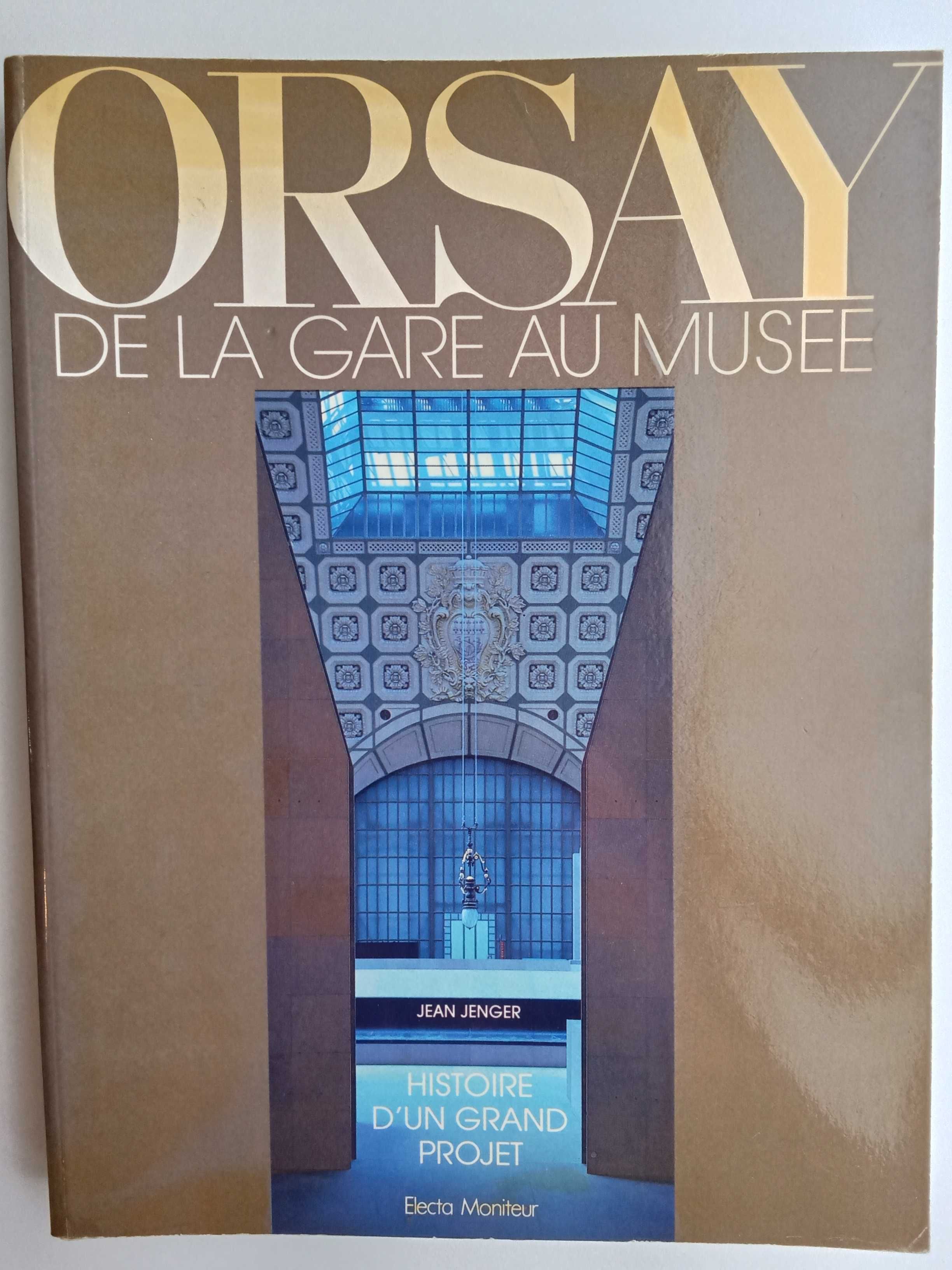 Jean Jenger - Orsay, de la Gare au musée