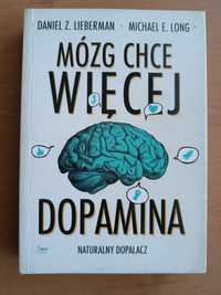 Mózg chce więcej. Dopamina naturalny dopalacz