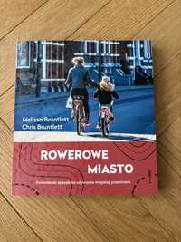 Książka rowerowe miasto Melissa Bruntlett Chris Bruntlett, nowa