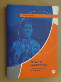 Prevenir Não Reprimir de Pietro Braido