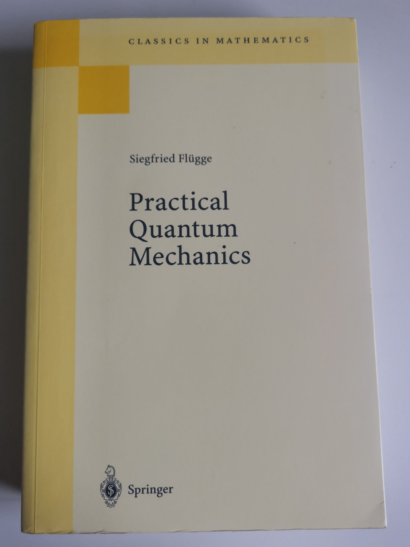 Practical Quantum mechanics Siegfried Flügge