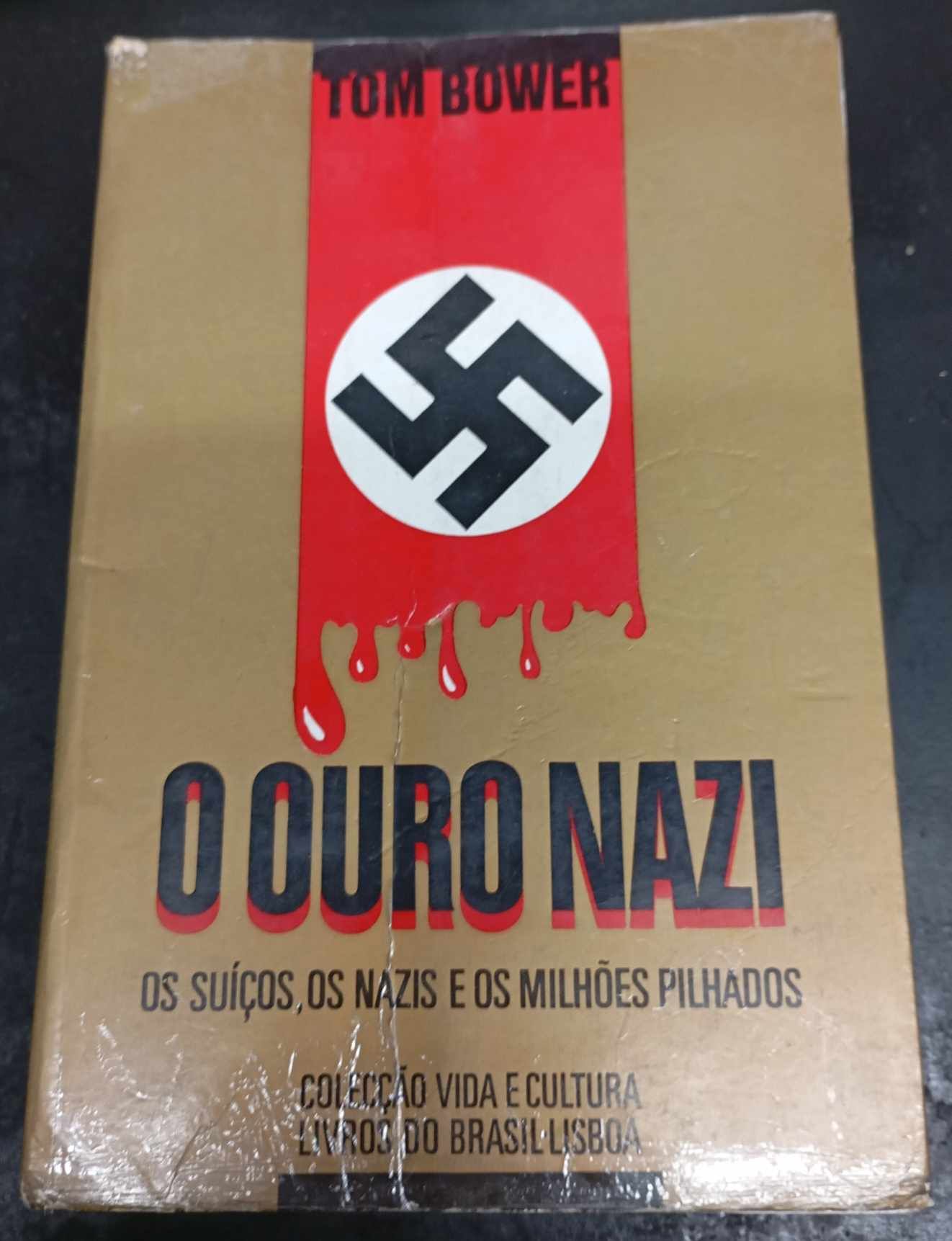 Livro O Ouro Nazi de Tom Bower
