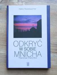 H. Nussbaumer - Odkryć w sobie mnicha (góra Athos, prawosławie)