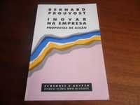 "Inovar na Empresa" - Propostas de Acção de Bernard Prouvost