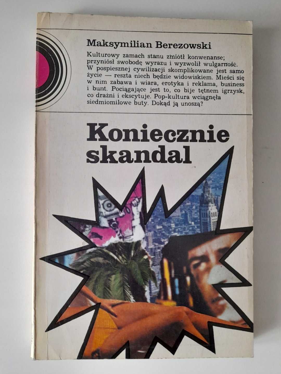 Koniecznie skandal Maksymilian Berezowski