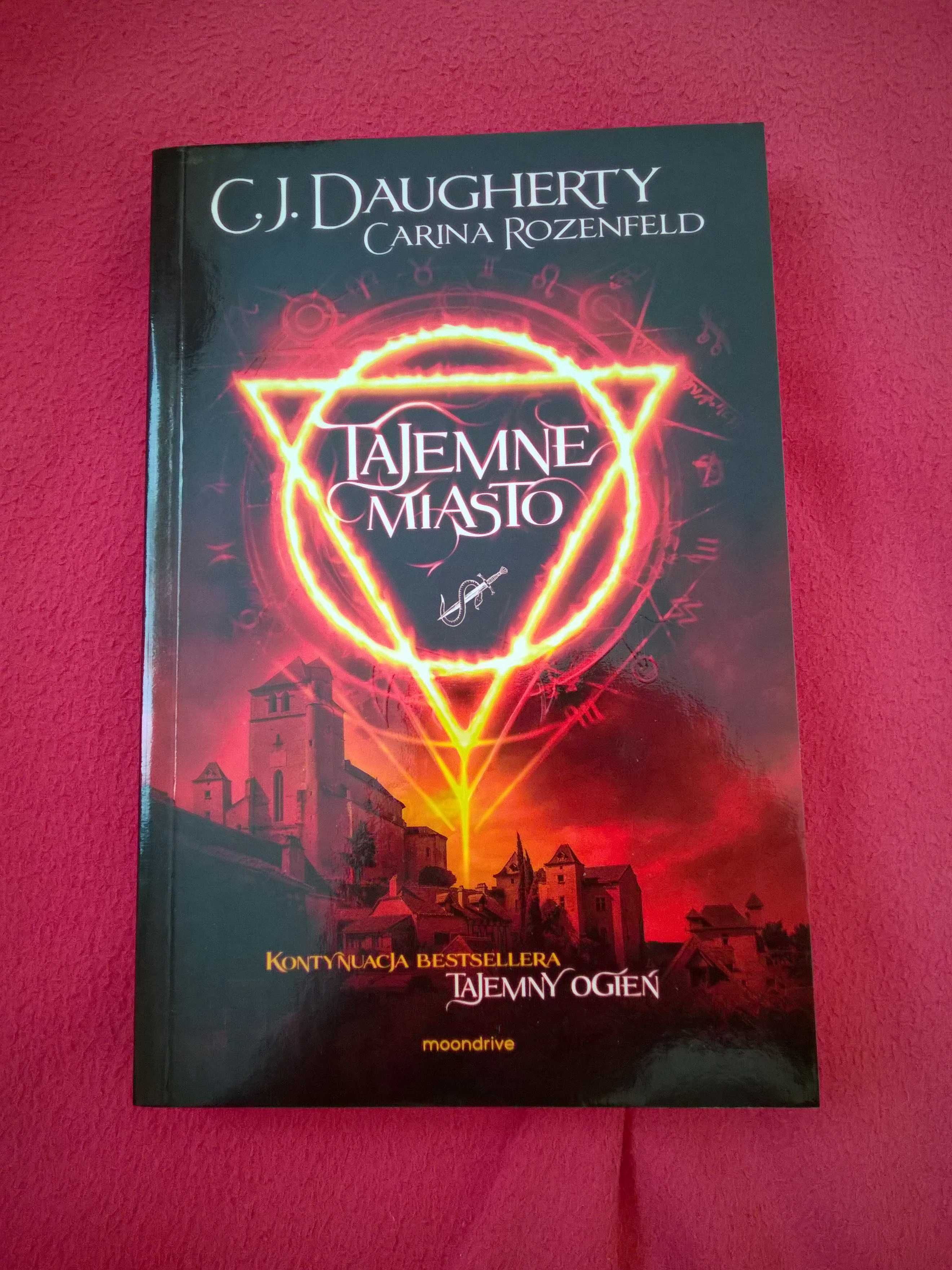 Tajemne Miasto - G.J.Daugherty, Carina Rozenfeld, Idealny Stan