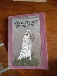 Wymarzony dom Ani -  Lucy Maud Montgomery.