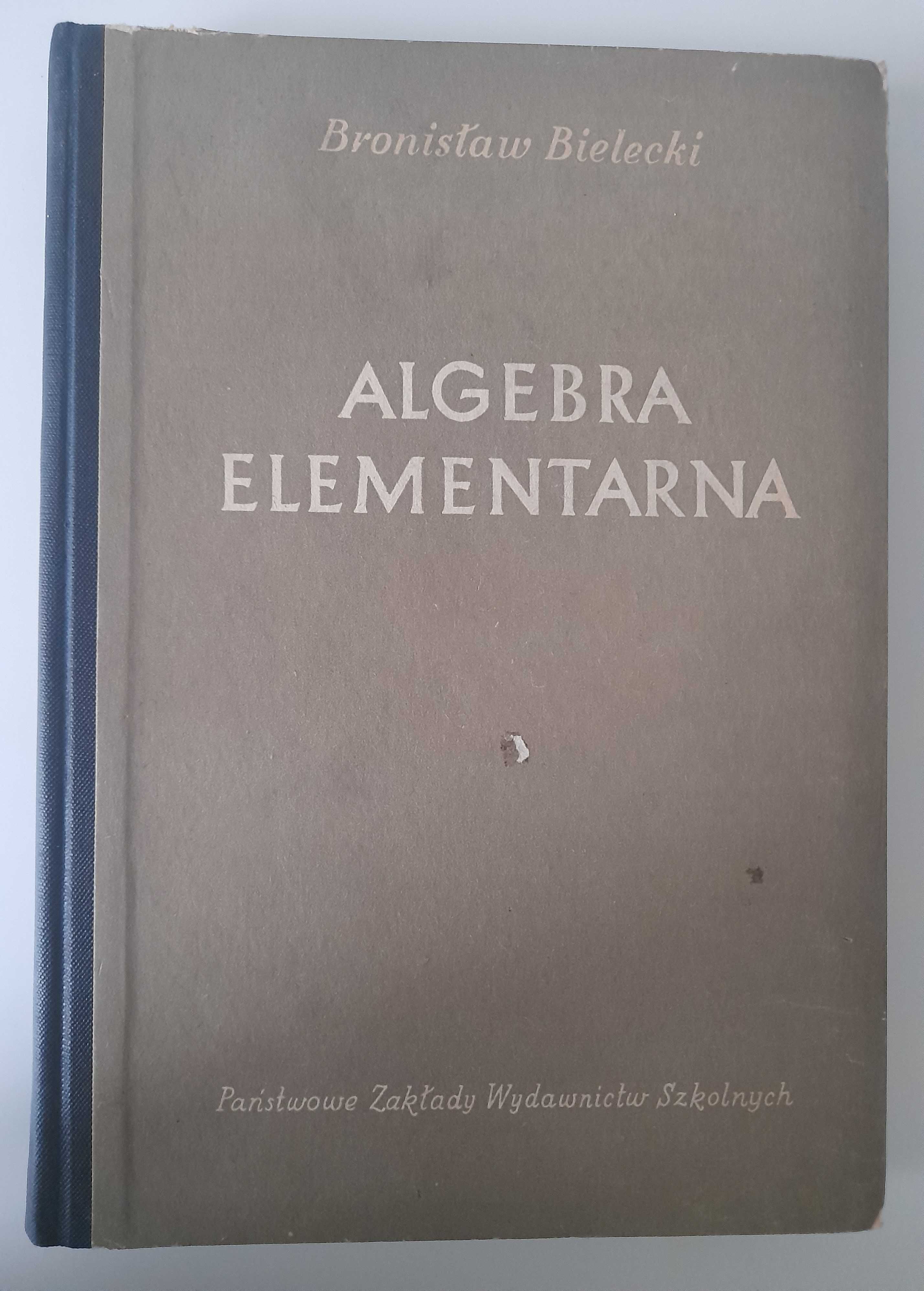 Algebra elementarna Bronisław Bielecki