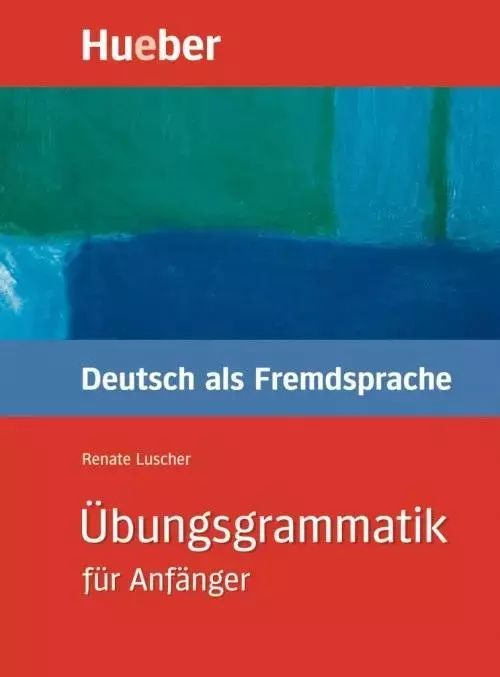 Ubungsgrammatik fur Anfanger Gramatyka. Hueber. Nowy Produkt