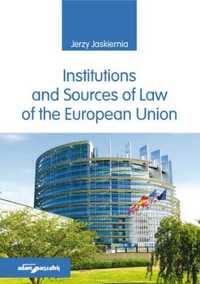 Institutions and Sources of Law of the European... - Jerzy Jaskiernia