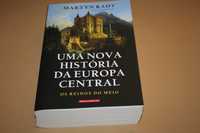 Uma Nova História da Europa Central // Martyn Rady