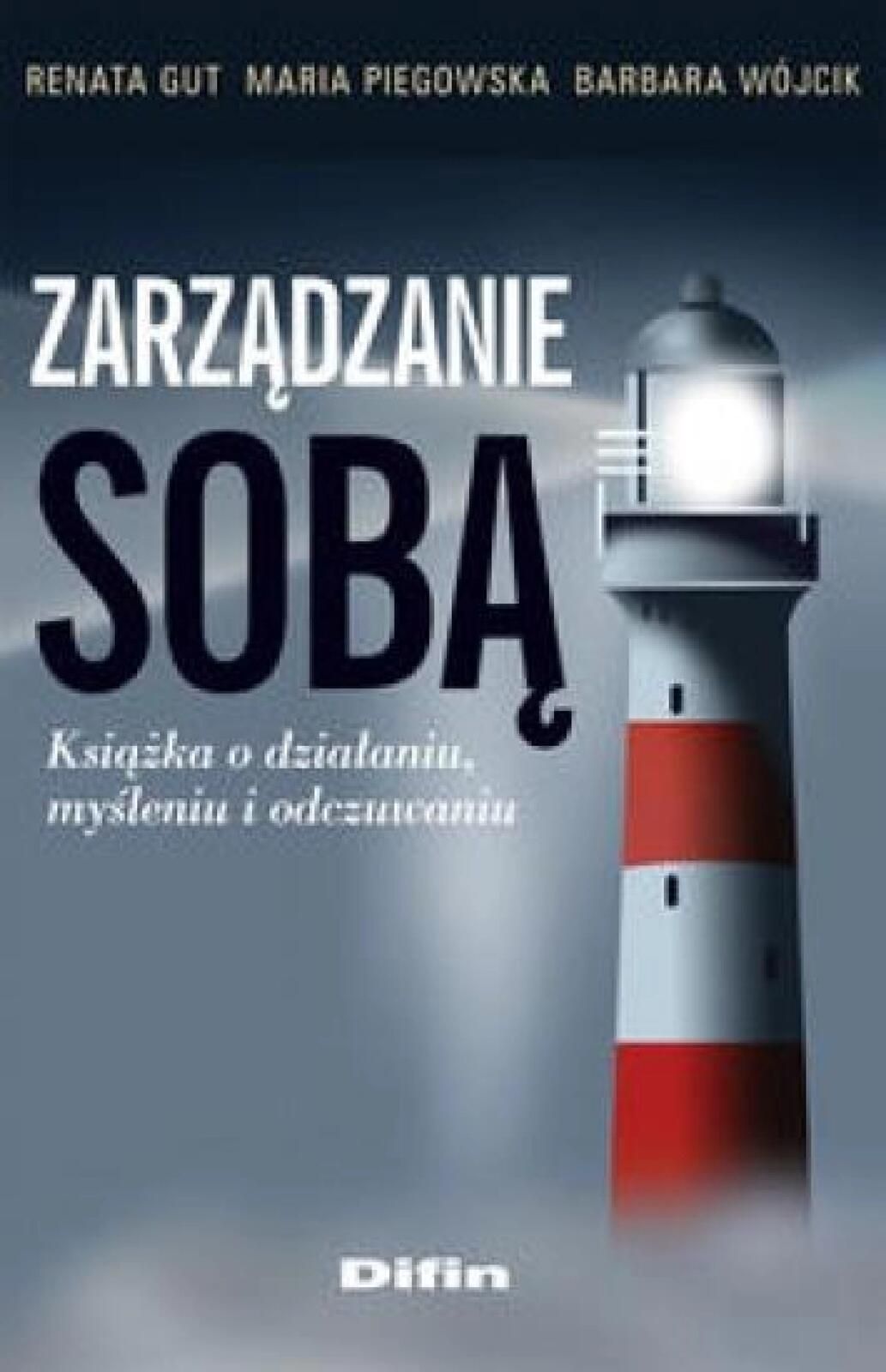 Zarządzanie sobą Difin Renata Gut, Maria Piegowska, Barbara Wójcik
