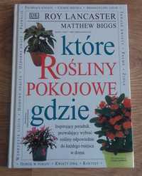 Które rośliny pokojowe gdzie - R. Lancaster