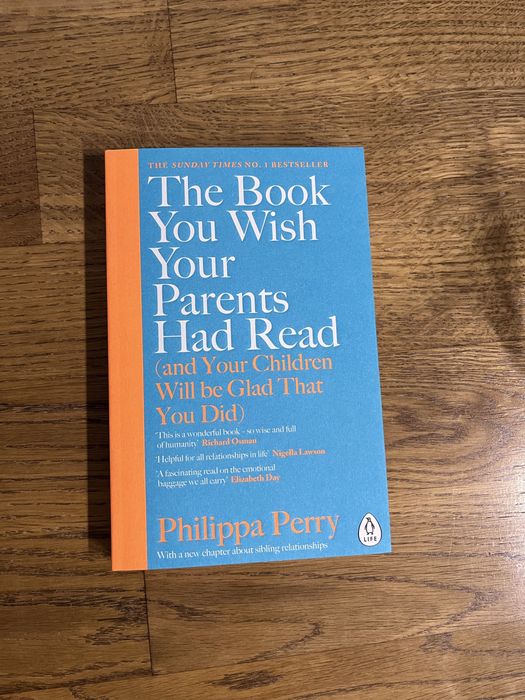 Philippa Perry. The book you wish your parents had read