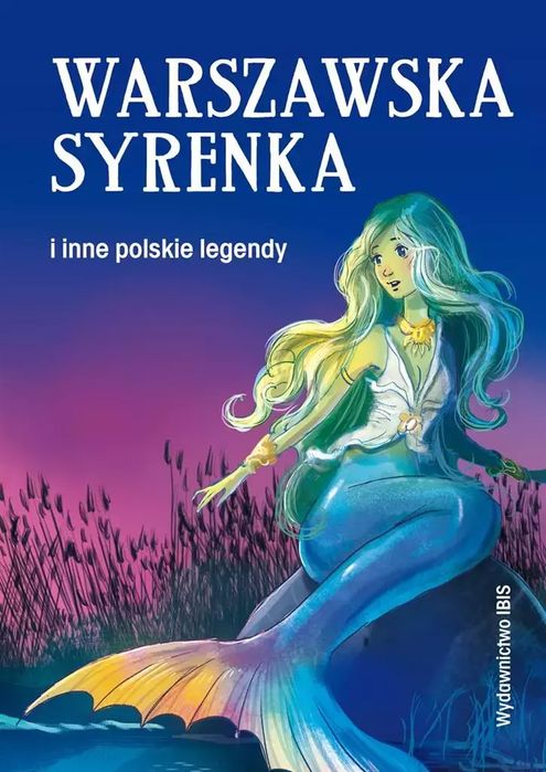 Warszawska Syrenka I Inne Polskie Legendy Praca Zbiorowa Nowa