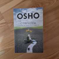 Osho - Coragem. A alegria de viver perigosamente