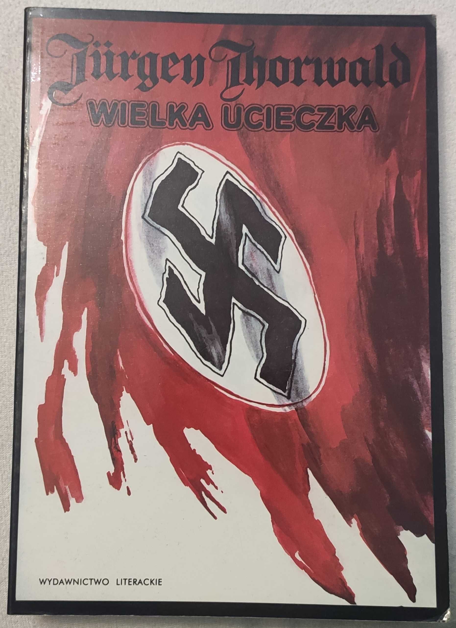 Wielka ucieczka - J. Thorwald