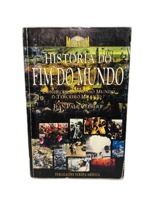 História do Fim do Mundo - Jean-Paul Clebert
