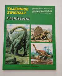 Tajemnice zwierząt Prehistoria, książka o dinozaurach