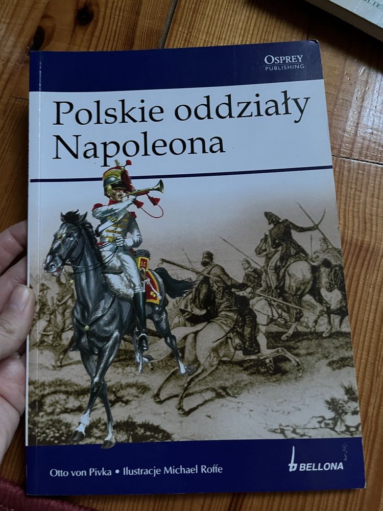 Polskie oddziały Napoleona książka Otto von Pivka wydawnictwo