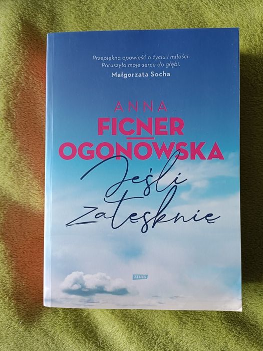 Książka "Jeśli zatęsknię" Anna Ficner Ogonowska