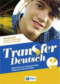 Transfer Deutsch 2 Podręcznik PWN - Elżbieta Reymont, Agnieszka Sibig