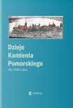 Dzieje Kamienia Pomorskiego Tom 1 Do 1945 Roku 33025B03968Ks