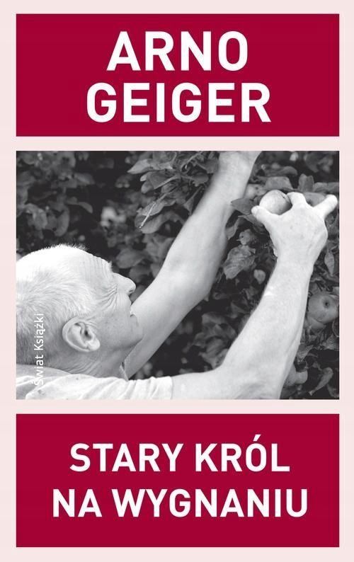 Stary Król Na Wygnaniu Arno Geiger
