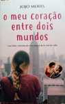 Livro de Jojo Moyes "O Meu Coração entre Dois Mundos"