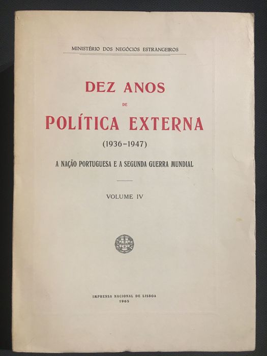 Estudos Corporativos (1953/1954)/  Dez Anos de Política Externa (IV)