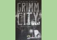 Jakub Ćwiek - Grimm City, Wilk!