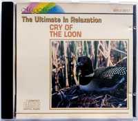 Cry Of The Loon The Ultimate Relaxation