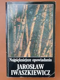 Jarosław Iwaszkiewicz "Najpiękniejsze opowiadania"