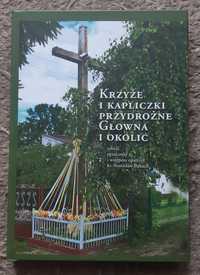 Krzyże i kapliczki przydrożne Głowna i okolic