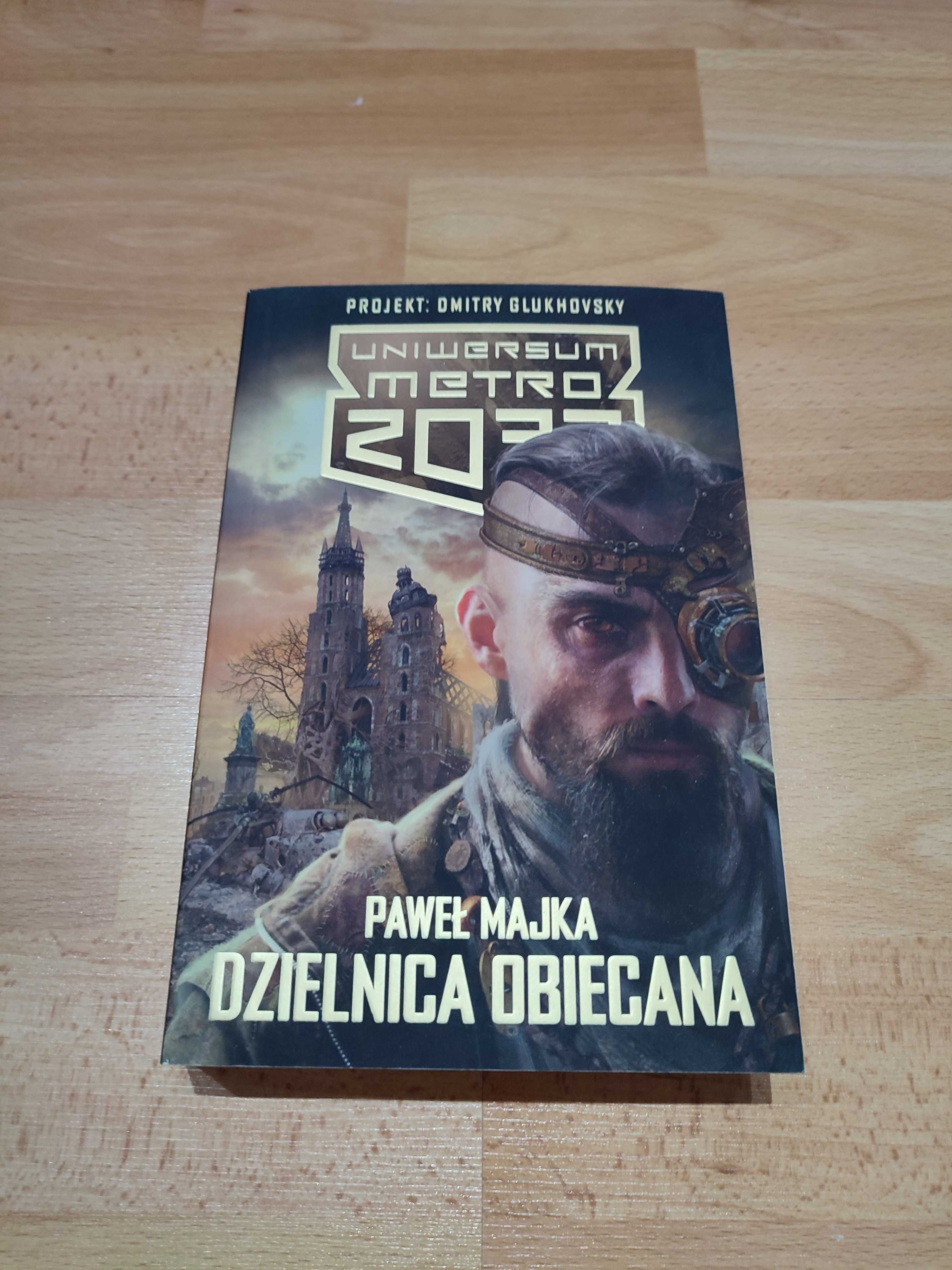 Dzielnica Obiecana - Paweł Majka - Uniwersum Metro 2033