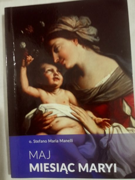 Maj miesiąc Maryi-Stefano Maria Manelli