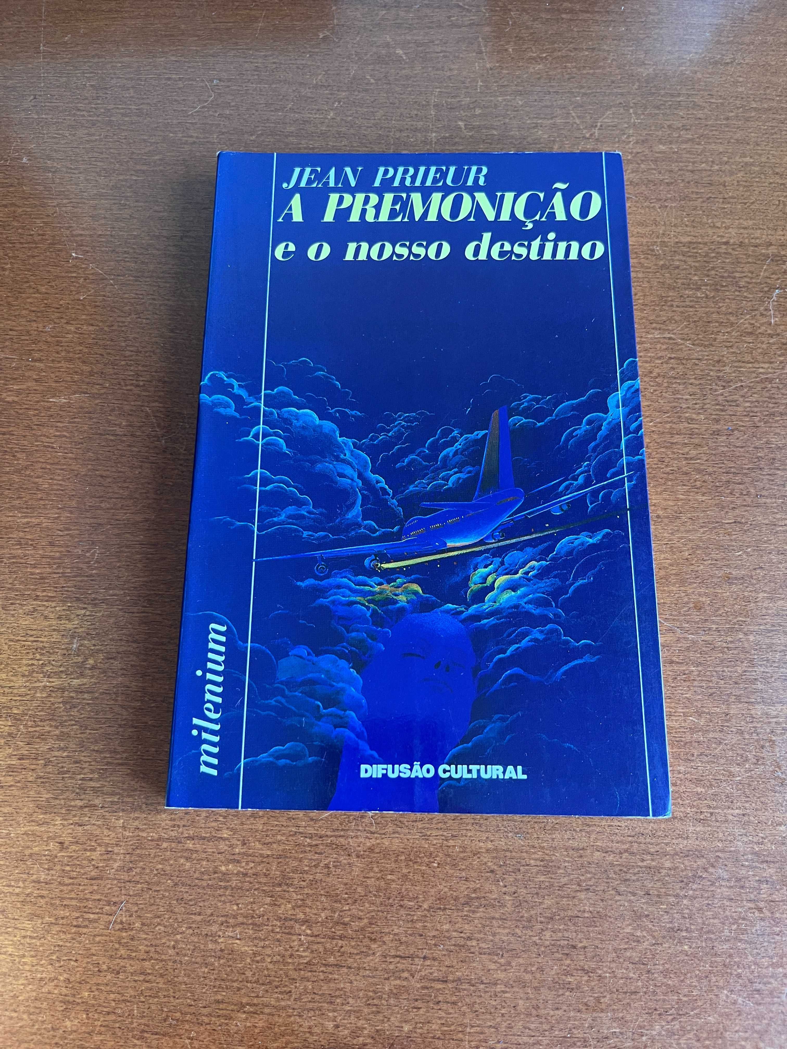 A Premonição e o Nosso Destino - Jean Prieur