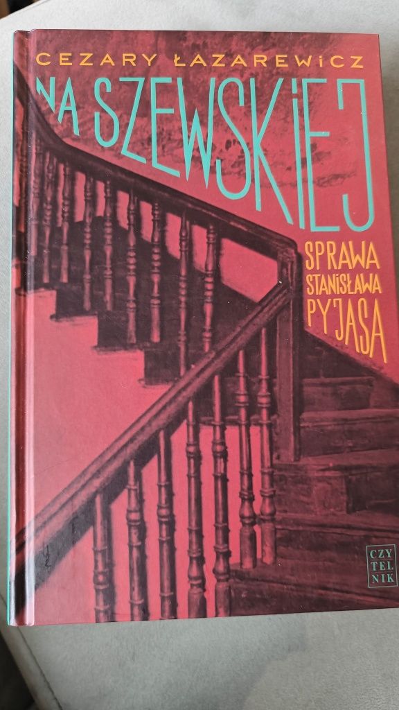 Cezary Łazarewicz - Na Szewskiej. Sprawa Stanisława Pyjasa