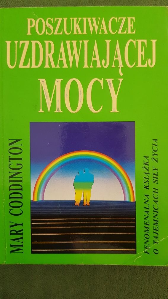 " Poszukiwacze uzdrawiającej mocy" Mary Coddington