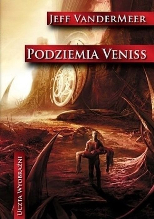 Podziemia Veniss Jeff Vandermeer