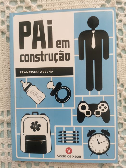 Pai em Construção (Francisco Abelha)