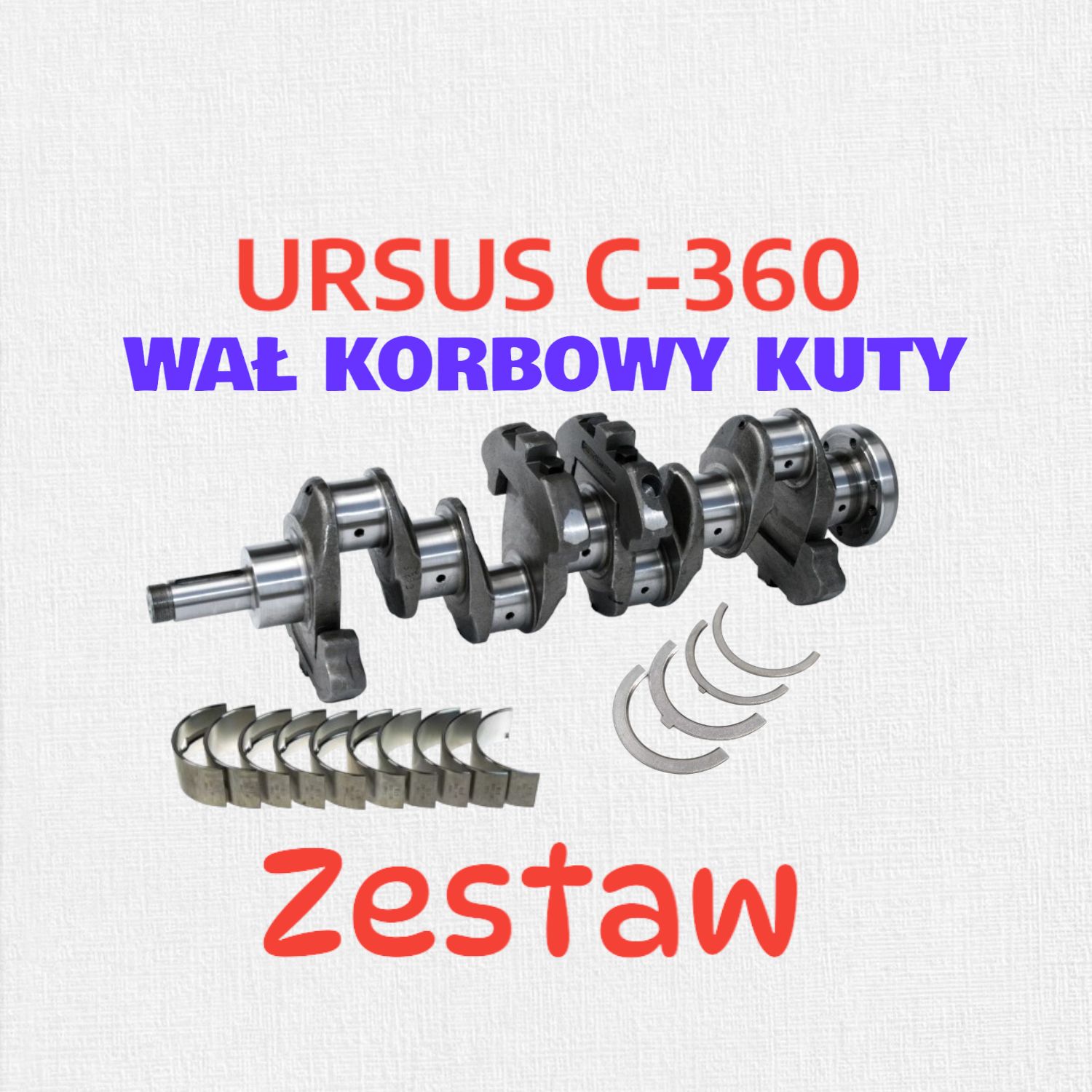 URSUS C-360 ZESTAW Nowy Wał Korbowy Kuty + Panewki FV